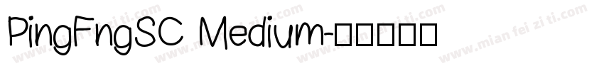 PingFngSC Medium字体转换